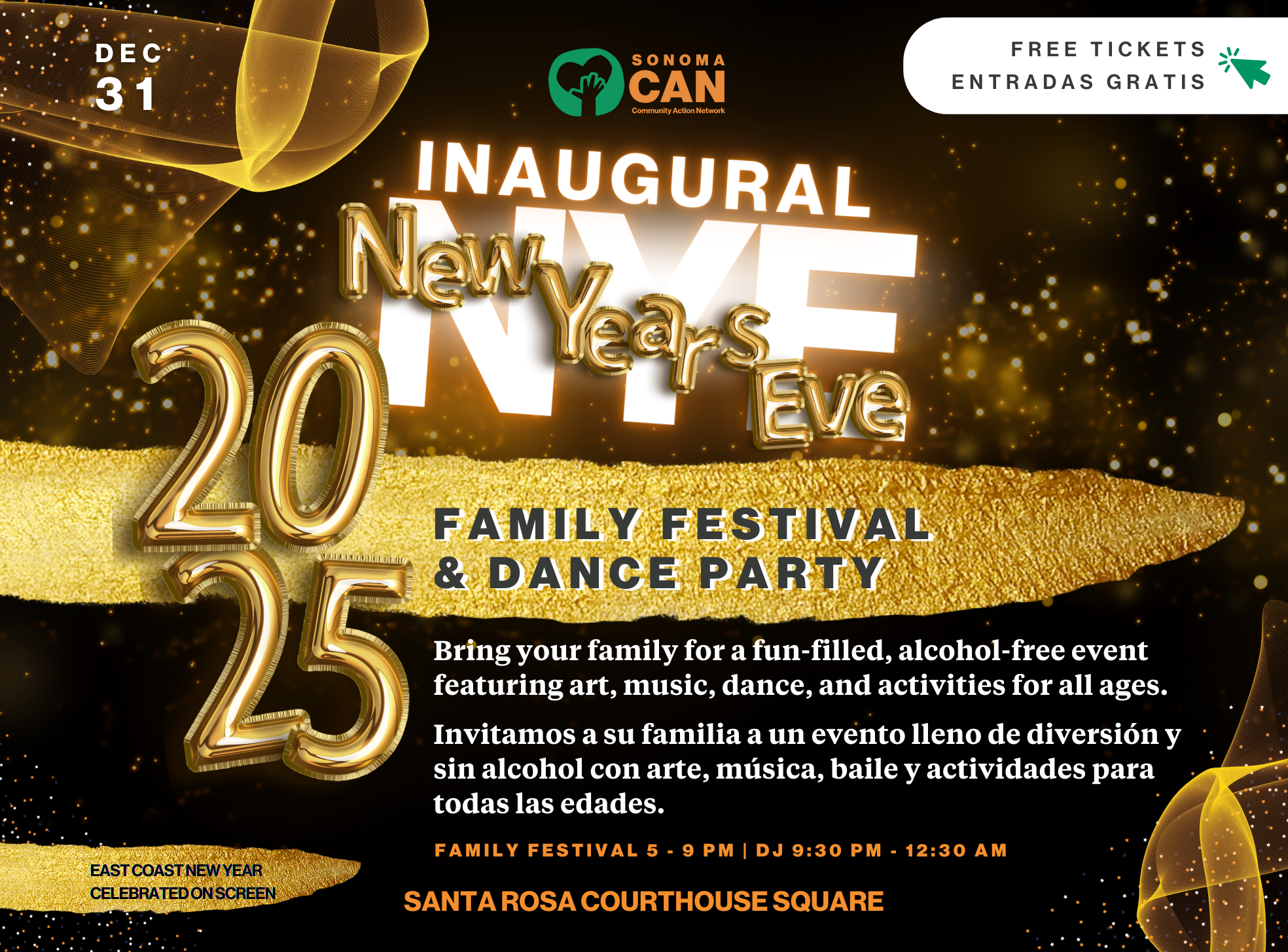 Festive poster for the Inaugural New Year's Eve 2025 Family Festival & Dance Party at Santa Rosa Courthouse Square. Features gold and white text, fireworks background, event details in English and Spanish, with free tickets available.